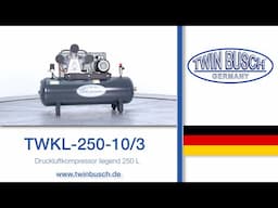 TWKL-250-10/3: Druckluftkompressor liegend 250 L von TWIN BUSCH®
