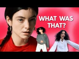 Lorde, What Was That??