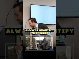 Always quantify the issue