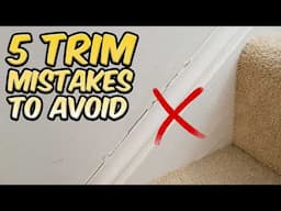 5 Mistakes That Make Your Trim Look Terrible