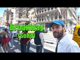 Walking Tour of SoHo's Broadway in NYC