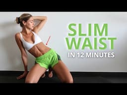 12 MIN. SLIM WAIST WORKOUT: Tighten Your Waistline (7 Day Challenge)