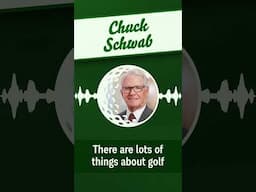 Chuck Schwab on Life & Golf | Invested in the Game Podcast Clip
