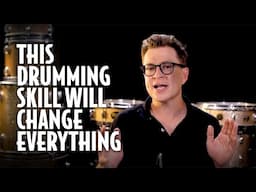 This Drumming Skill Will Change EVERYTHING!