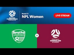 NPL Women Round 12 - Souths United vs. FQ Academy QAS
