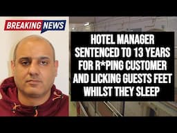 HOTEL MANAGER SENTENCED TO 13 YEARS IN PRISON