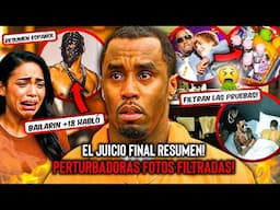 DIDDY LLEGÓ A SU FIN! JUICIO RESUMEN! FILTRAN PERTURBADORAS FOTOS Y ACUSACIONES! ESTÁ ACABADO!
