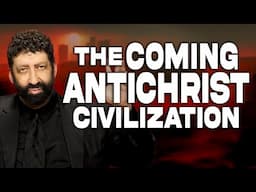 The Coming Antichrist Civilization | Jonathan Cahn Sermon