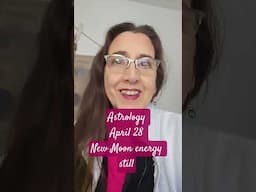Astrology April 28 New Moon energy unexpected shifts in mood or plans