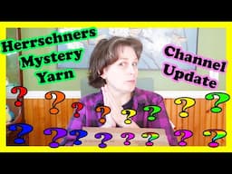 Herschners Mystery Yarn Haul and Channel Update