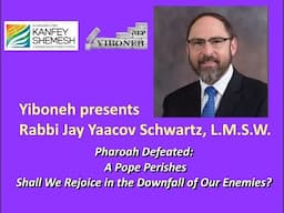 Pharoah Defeated: A Pope Perishes Shall We Rejoice in the Downfall of Our Enemies?