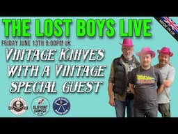 The Lost Boys Live - Ep 05 - Vintage Knives