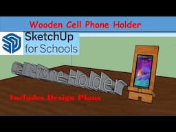 Google Sketchup Cell Phone Holder Design