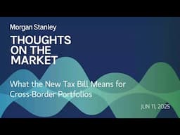 What the New Tax Bill Means for Cross-Border Portfolios