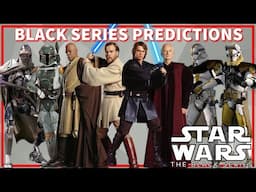 Black Series May The 4th Predictions! Anakin & Obi-Wan, Palpatine, 327th Clone & More!