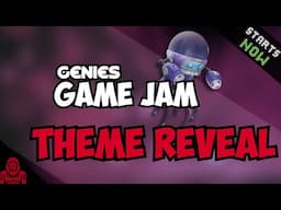 Game Jam THEME REVEAL (Jam starts NOW)