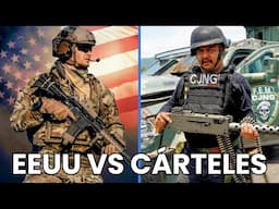 Cárteles Mexicanos vs Ejército de Estados Unidos - ¿Quién Ganaría en una Guerra?
