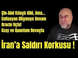 İran-İsrail Savaşı Korkusu Piyasaları Gölgeliyor