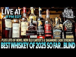 My Favorite Whiskey of 2025...BLIND! Plus NEW Old Carter's and the NEW Sagamore Cask Strength