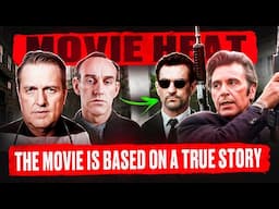 THE REAL STORY BEHIND THE MOVIE “HEAT”
