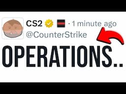CS2 Operations Are Not Over Yet?!