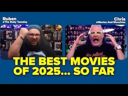 The Top 10 Movies of 2025... so far w/ @TheRubyTuesday