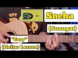 Sneha - Suuugat | Guitar Lesson | Easy Chords |