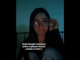People can be cruel #fy #vent #glasses #sad #bullying #relatable #notmine