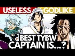 Ranking EVERY TYBW + End of Series Bleach Captain by Their Performance in the Quincy Blood War