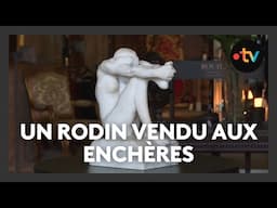 Une sculpture en marbre d'Auguste Rodin vendue 860 000 euros aux enchères