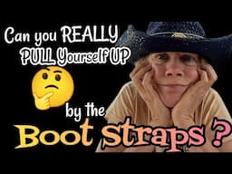 Can you Really 😭 Pull YOURSELF 🤔 up by the bootstraps. What I DID to 🤗 Overcome POVERTY! Please 👍 ❤️