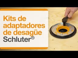 Kits de adaptadores de desagüe Schluter®