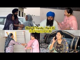 Matt Te Parda , Part -16 , ਮੱਤ ਤੇ ਪਰਦਾ , New Punjabi Video 2025 , VICKY PREET ❤️