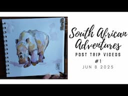 South African Adventures | Post Trip Videos #1  | 2025 Ep19