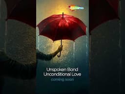 Unspoken Bond Unconditional Love #ComingSoon #StayTuned #Shemaroo