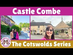Prettiest Village in the Cotswolds? Castle Combe