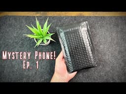 Unboxing a Mystery Phone! Ep. 1