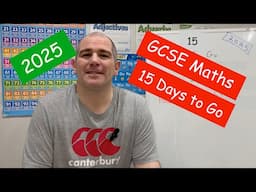 GCSE Maths 2025 Revision - 15 Days To Go - Corbettmaths