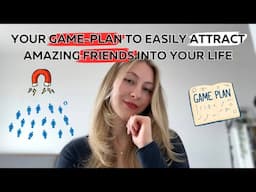 How To Easily Attract People & Make Many Friends (3-Step GAME-PLAN)