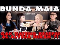BUNDA MAIA GA DATENG RESEPSI AL ALYSSA?! EL SYIFA DUL TISSA NYUSUL SETELAH AL ?! #tafkitchen