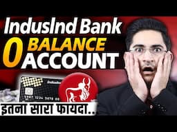 IndusInd Bank Zero Balance Account Opening Online🔥IndusInd Bank Account Opening Online, Full Process