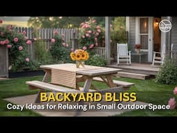 Small Backyard, Big Peace: 2025’s Coziest Retreat Ideas