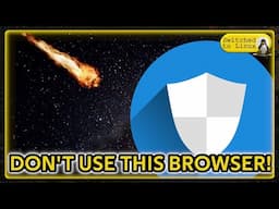 Don't Use This New Browser!