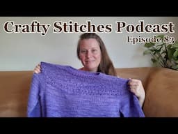 Gauge issues  Crafty Stitches Podcast Epsiode 83
