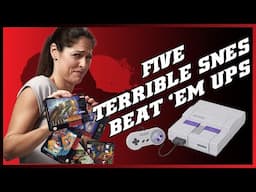 Five Terrible Snes Beat 'em Ups