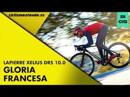 Probamos la nueva Lapierre Xelius DRS 10.0