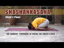Child's Pose or SHASHANKASANA: The Essence of Rest & Renewal