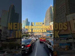 BEST NEIGHBORHOODS to stay in Bangkok Thailand