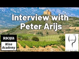 Inside Rioja and the Rioja Academy -  Interview with Peter Arijs
