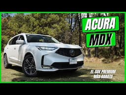 Acura MDX | ¿El mejor SUV premium? | Prueba de Manejo